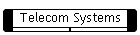 Telecom Systems